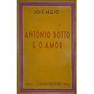 RÉGIO, José. - ANTÓNIO BOTTO E O AMOR. Estudos de José Régio. 