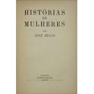 RÉGIO, José. - HISTÓRIA DE MULHERES. 