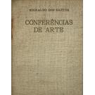 SANTOS, Reinaldo dos. - CONFERÊNCIAS DE ARTE. (1ª, 2ª 3ª series). 