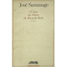 SARAMAGO, José. - O ANO DA MORTE DE RICARDO REIS. Romance. 