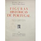 SEQUEIRA, e BOURBON E MENESES, Gustavo de Matos. - FIGURAS HISTÓRICAS DE PORTUGAL. Direcção artística de Alberto de Sousa.