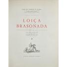 SOUSA, José de Campos e. - LOIÇA BRASONADA. Subsídios para a sua história. Com um prefácio do Marquês de São Payo. 