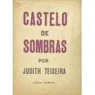 TEIXEIRA, Judith. - CASTELO DE SOMBRAS.