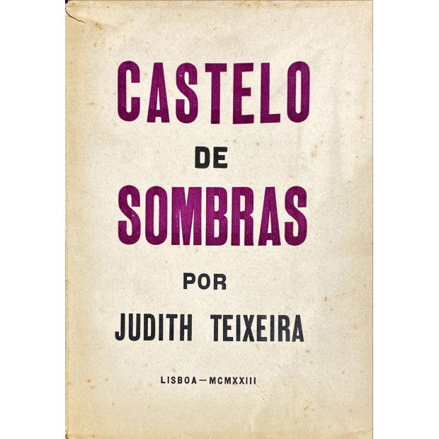 TEIXEIRA, Judith. - CASTELO DE SOMBRAS.