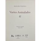 VALENÇA, Francisco. - VARÕES ASSINALADOS. Publicação humorística bi-mensal. Direção e propriedade de Francisco Valença. Edição fac-similada.