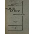 VASCONCELOS, J. Leite de. - DE TERRA EM TERRA. Excursões arqueologico-etnograficas através de Portugal (Norte, Centro e Sul). 