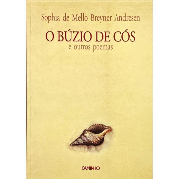 ANDRESEN, Sophia de Mello Breyner. - O BÚZIO DE CÓS E OUTROS POEMAS. 