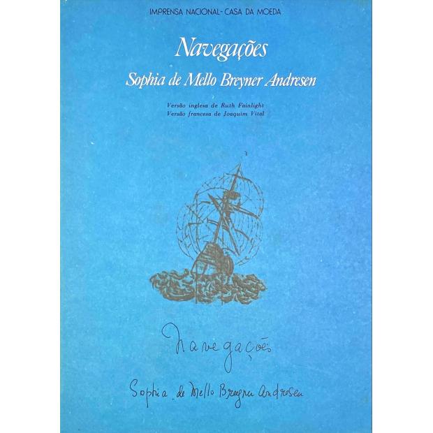 ANDRESEN, Sophia de Mello Breyner. - NAVEGAÇÕES. Versão inglesa de Ruth Fainlight. Versão francesa de Joaquim Vital. 