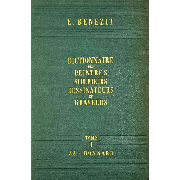 BÉNÉZIT, E. - DICTIONNAIRE CRITIQUE ET DOCUMENTAIRE DES PEINTRES, SCULPTEURS, DESSINATEURS ET GRAVEURS. Nouvelle Édition entièrement refondue, revue et corrigée sous la direction des héritiers de E. Bénézit.