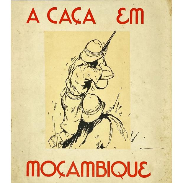 CAÇA (A) EM MOÇAMBIQUE 