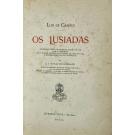 CAMÕES, Luis de. - OS LUSIADAS. Segundo o têsto da primeira edição de 1572, com as variantes da 2ª edição impressa por Manoel de Lyra em 1584. e acrescentada com dois apêndices por A. J. Gonçalvez Guimarães.