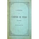 CORVO, João de Andrade. - A QUESTÃO DO CAMINHO DE FERRO DE SUESTE. 