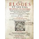 COSTE, Fr. Hilarion de. - LES ELOGES ET LES VIES des Reynes, des Princesses, et des Dames Ilustres en Pieté ... avec l'explication de leurs Devise, Emblémes, hieroglyphes, & Symboles. 