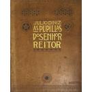 DINIS, Julio. - AS PUPILLAS DO SENHOR REITOR. Chronica da Aldeia. Grande edição de luxo com ilustrações de Roque Gameiro.