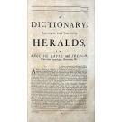 GUILLIM, John. - A DISPLAY OF HERALDRY. Pursuivant at Arms. The Sixth Edition [on fine paper]. Improv'd with large Additions of many hundred Coats of Arms... Illustrated With the Arms, Crests, Supporters, and Motto's of the Royal Familly, and Nobility...