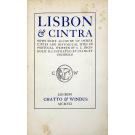 INCHBOLD, A. C. - LISBON & CINTRA. With some account of other cities and historical skites in Portugal. Written by... Illustrated by Stanley Inchbold.