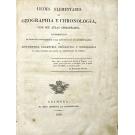 LIÇÕES ELEMENTARES DE GEOGRAPHIA E CHRONOLOGIA, COM O SEU ATLAS APROPRIADO, accommodadas ao estado de conhecimentos e mais circunstancias dos alumnos da aula de arithmetica, geometria, geographia e chronologia do Real Collegio das Artes da Universidade de Coimbra.