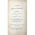 MASON, John Abraham. - A TEATRISE ON THE CLIMATE AND METEOROLOGY OF MADEIRA. To which are attached a review of the state of agricuture and of the tenure of land; by George Peacock. ... and an historical and descriptive account of the island, and guide to visitors; by John Driver.