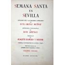 MUÑOZ, Luis Ortiz. - SEMANA SANTA EN SEVILLA. Introduccion y acotaciones literarias de Luis Ortiz Muñoz. Antologia fotografica de Luis Arenas. Prologo de Joaquin Romero y Murube. Portada Ilustraciones de Antonio Cobos. 