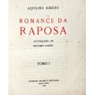 RIBEIRO, Aquilino. - ROMANCE DA RAPOSA. Ilustrações de Benjamin Rabier. Tomo I (e tomo II).