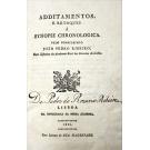 RIBEIRO, João Pedro. - ADDITAMENTOS E RETOQUES Á SYNOPSE CHRONOLOGICA. Pelo Conselheiro...