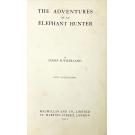 SUTHERLAND, James. - THE ADVENTURES OF AN ELEPHANT HUNTER.