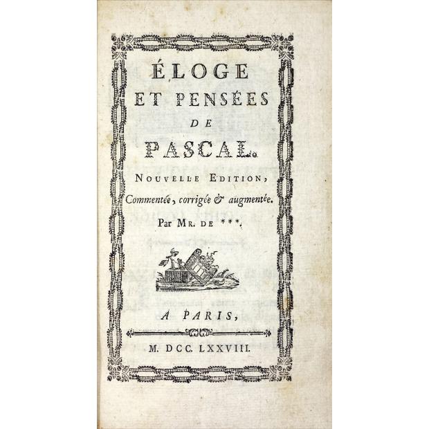 VOLTAIRE, M. de. – ÉLOGE ET PENSÉES DE PASCAL. Nouvelle Edition, commentée, corrigée et augmentée par Mr. de ***