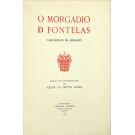 ALVES, Artur da Motta. - O MORGADIO DE FONTELAS. Vasconcelos de Amarante. Estudo histórico-genealógico. 