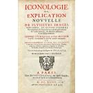 BAUDOIN, Jean. - ICONOLOGIE OU, EXPLICATION NOUVELLE DE PLUSIEURS IMAGES, emblèmes, et autres figures Hyerogliphiques des Vertus, des Vices, des Arts, des Sciences, des Causes naturelles, des Humeurs differentes, & des Passions humaines. 