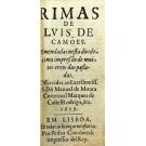 CAMÕES, Luis de. - RIMAS DE LVIS DE CAMÕES. Emendadas nesta duodecima impressão de muitos erros das passadas. Offrecidas ao Excelentiss. S. Dõ Manoel de Moura Corterreal Marques de CastelRodrigo, &c. 