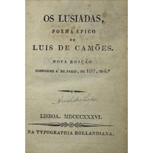 CAMÕES, Luis de. - OS LUSIADAS. Poema epico. Nova edição conforme á de Paris, de 1817. In-4º. 