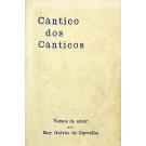 CARVALHO, Ruy Galvão de. - CÂNTICO DOS CÂNTICOS. Versos de amor por... 