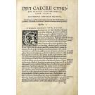 CIPRIANO, São. - OPERA SANCISSIMI MARTYRIS CAECILII CYPRIANI EPISCOPI Carthaginensis, itam tertium habes lector, a mendis repurgatoria, ex variarum aeditionum, ac vetustitissimorum codicum collatione, adiectis pluribus quae vulgata non fuerant, annotatis que vel notha ferabatur vel ambigua studio cura [.] D. Erasmi Roterodami. 