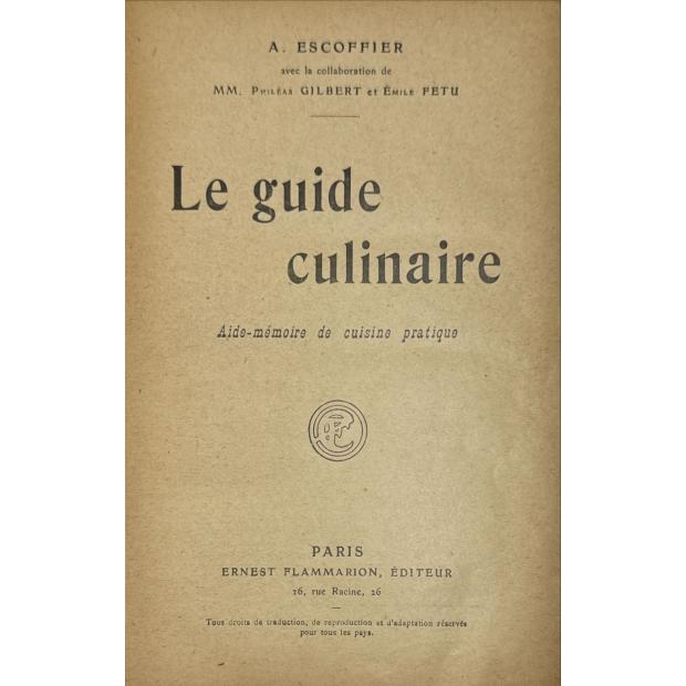 ESCOFFIER, A. - LE GUIDE CULINAIRE. Aide-Memoire De Cuisine Pratique. 