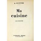 ESCOFFIER, Auguste. - MA CUISINE. 2.500 recettes. 