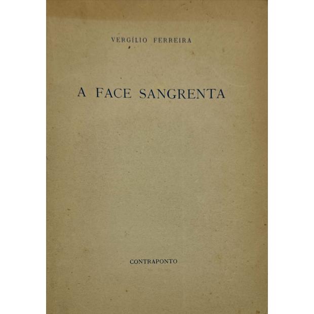 FERREIRA, Vergílio. - A FACE SANGRENTA. Contos. 