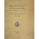 FONSECA Quirino da. - DIÁRIOS DA NAVEGAÇÃO DA CARREIRA DA INDIA NOS ANOS DE 1595, 1596, 1597, 1600 E 1603. Manuscrito da Academia das Ciências de Lisboa publicado por ordem da mesma Academia. 