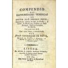 FRITZE, João Federico. - COMPENDIO DAS ENFERMIDADES VENEREAS DO DOUTOR JOÃO FEDERICO FRITZE. Conselheiro intimo do Rei de Prussia, e Lente de Medicina Práctica no Real Collegio Medico-Cirurgico de Berlim. Traduzido com varias Notas, e accrescentado por João Henriques de Paiva. 