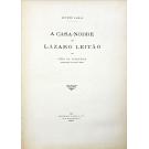 LAMAS, Arthur. - A CASA-NOBRE DE LÁZARO LEITÃO NO SITIO DA JUNQUEIRA. (Extra-muros da antiga Lisboa). Juntamos: A PONTE DA JUNQUEIRA.