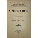 LANDIM, Gaspar Dias de. - O INFANTE D. PEDRO. Chronica inedita. Livro Primeiro (ao Terceiro). 