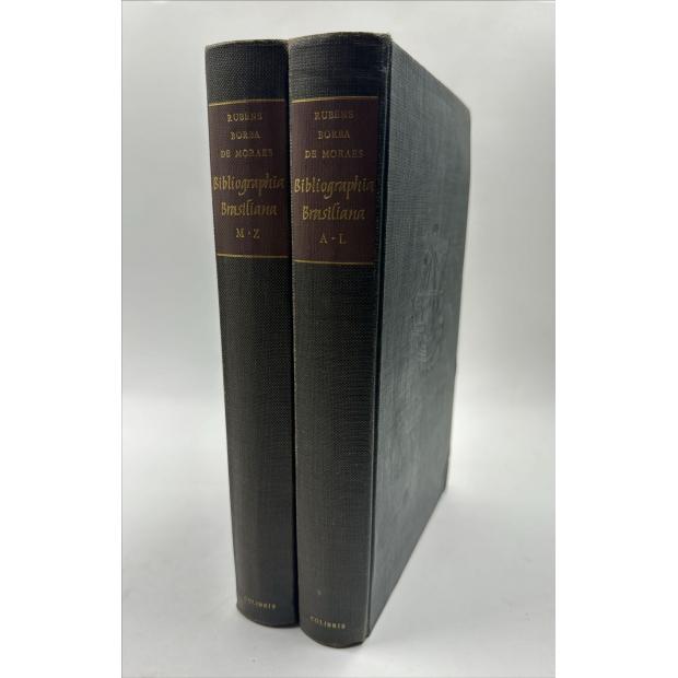 MORAES, Rubens Borba de. - BIBLIOGRAPHIA BRASILIANA. A Bibliographical Essay on Rare Books About Brazil from 1504 to 1900 and Works of Brazilian Authors Published Abroad Before the Independence of Brazil in 1822. Volume I (e II). 