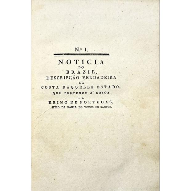 MOURA, Cristóvão de. - NOTICIA DO BRAZIL, descrição verdadeira da Costa daquelle estado, que pertence a coroa do Reino de Portugal, sitio da Bahia e de todos os santos. Parte II - CATALOGO DOS GOVERNADORES DO REINO DE ANGOLA. Com huma previa noticia do principio da sua conquista, e do que nella obrarão os Governadores dignos de memoria.