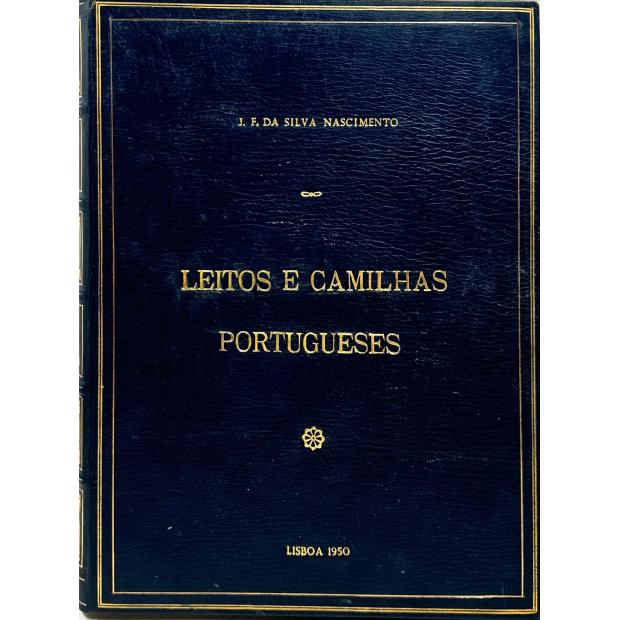 NASCIMENTO, J. F. da Silva. - LEITOS E CAMILHAS PORTUGUESES. Subsídios para o seu estudo. 