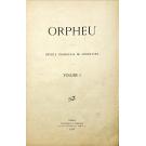 ORPHEU. REVISTA TRIMESTRAL DE LITERATURA. Portugal e Brazil. Propriedade de Orpheu, Lda. Editor: Antonio Ferro. Direcção: Portugal: Luiz de Montalvôr. Brazil: Ronald de Carvalho. (Directores: Fernando Pessoa. Mario de Sá-Carneiro. Ano I - Nº 1. Janeiro-Fevereiro-Março. 