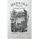 PICKEN, Andrew. - MADEIRA. Illustrated by... With a Description of the Island. 