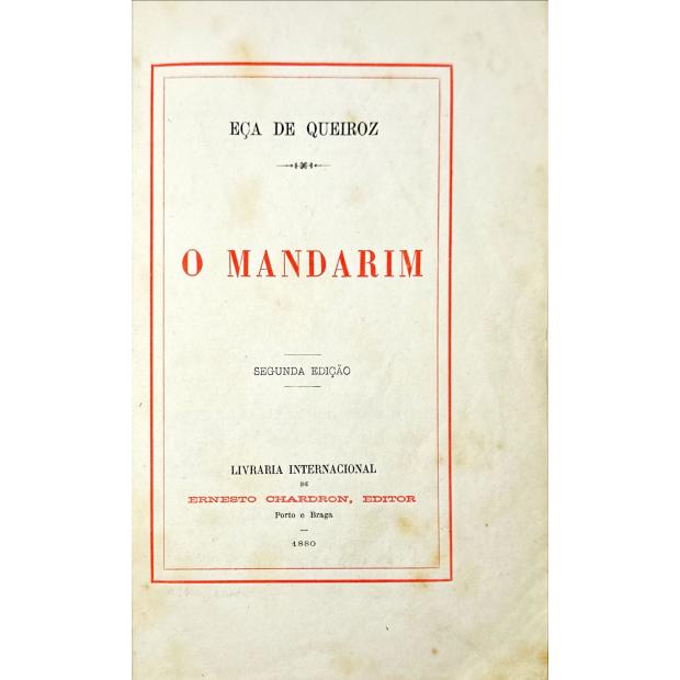 QUEIROZ, Eça de. - O MANDARIM. 