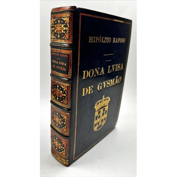 RAPOSO, Hipólito. - DONA LVISA DE GVSMÃO. Dvqvesa e Rainha. (1613-1666). 