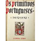 SANTOS, Reynaldo dos. - OS PRIMITIVOS PORTUGUESES (1450-1550). 