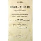 SMITH, John. - MEMORIAS DO MARQUEZ DE POMBAL CONTENDO EXTRACTOS DOS SEUS ESCRIPTOS E DA CORRESPONDÊNCIA DIPLOMATICA INEDITA EXISTENTE EM DIFFERENTES SECRETARIAS D'ESTADO. Traduzidas por J. M. da Fonseca e Castro. 