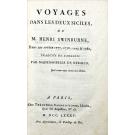 SWINBURNE, Henry. - VOYAGES DANS LE DEUX SICILES, de M. Henri Swinburne, dans les années 1777, 1778, 1779 et 1780, traduits de l'anglois par Mademoiselle de Keralio.